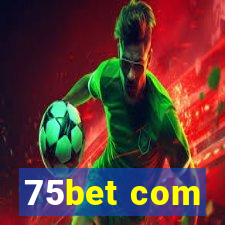 75bet com